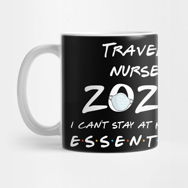 Travel Nurse 2020 Quarantine Gift by llama_chill_art